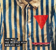 Grenzgänger: und weil der MENSCH ein MENSCH ist